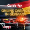 Online Casinos in Germany Complete Guide 2025